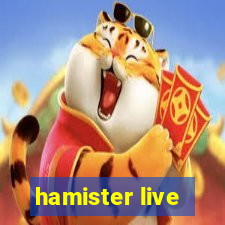 hamister live